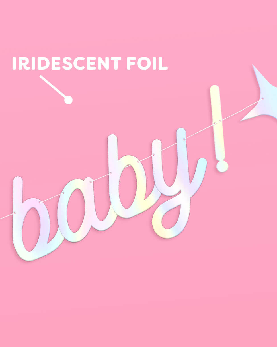 Oh Baby Banner - iridescent foil banner - B.You Boutique & Boji Balloon Bar