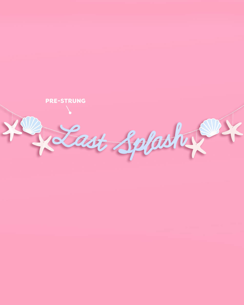 Last Splash Banner - matte blue banner - B.You Boutique & Boji Balloon Bar