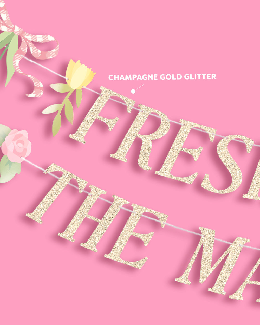 Fresh Off The Market Banner - gold glitter banner - B.You Boutique & Boji Balloon Bar