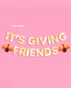 It's Giving Friends Banner - 3D paper banner