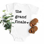 The Grand Finale Baby Onesie